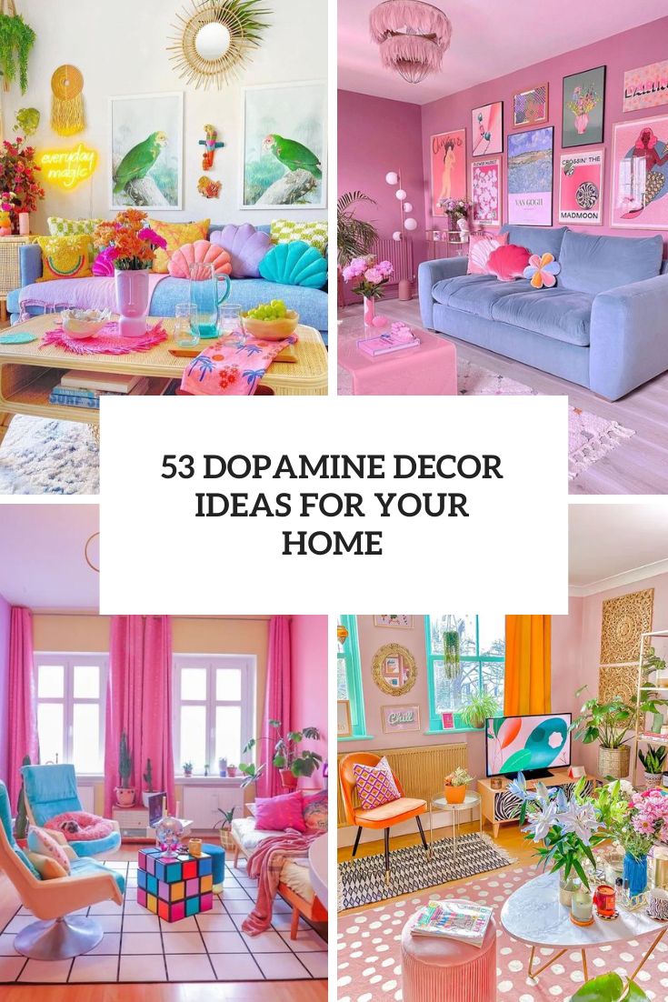 53 Dopamine Decor Ideas For Your Home