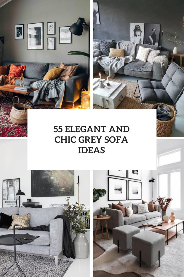 55 Elegant And Chic Grey Sofa Ideas cover
