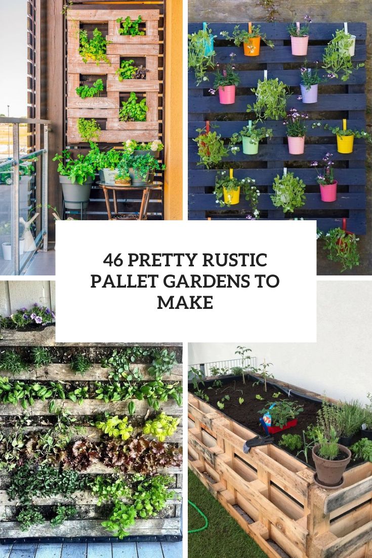 46 Pretty Rustic Pallet Gardens To Make cover