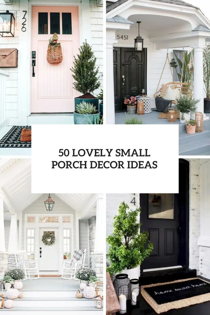 50 Lovely Small Porch Decor Ideas