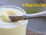 DIY mango citrus body butter