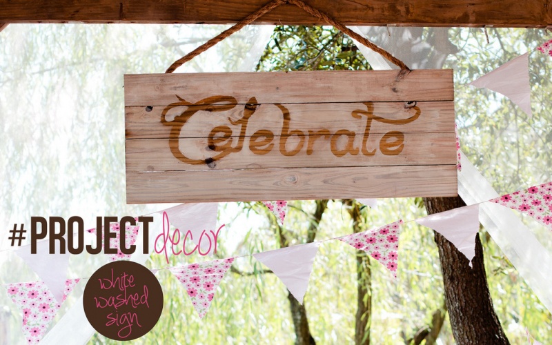 whitewashed wood sign for celebrations (via freshmommyblog)