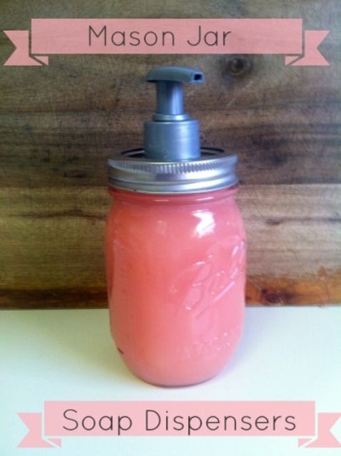DIY Mason Jar Soap Dispenser